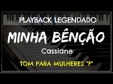 🎤 Minha Bênção (PLAYBACK LEGENDADO no Piano - TOM FEMININO "F") Cassiane, by Niel Nascimento