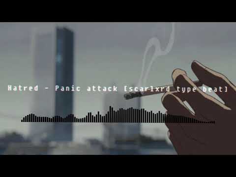 Hatred - Panic attack [scarlxrd type beat] trap metal