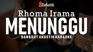 Download lagu menunggu - rhoma irama (akustik karaoke) mp3 Download lagu menunggu - rhoma irama (akustik karaoke) mp3