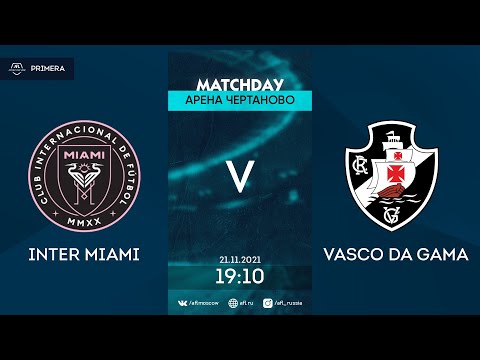 AFL21. America. Primera. Day 12. Inter Miami - Vasco Da Gama