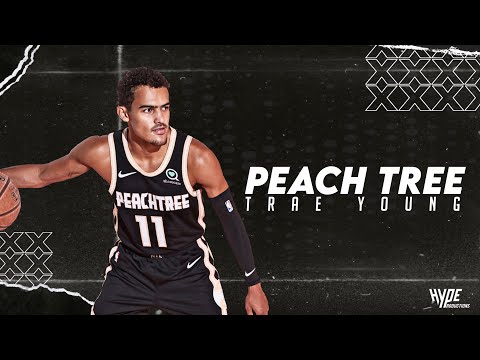 Trae Young Mix - “Peach Tree”
