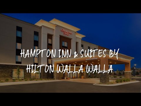 Hampton Inn & Suites by Hilton Walla Walla Review - Walla Walla , United States of America