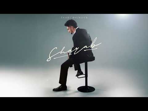 Saabi Bhinder - SHARAB (Official Audio) | Yaari Ghuman | New Punjabi Song 2025