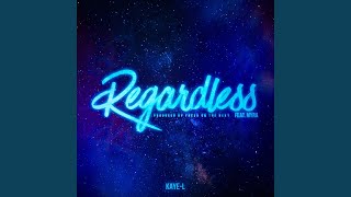 Regardless