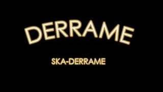 DERRAME - Ska-derrame