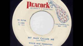 Willie Mae Thornton My Man Called Me