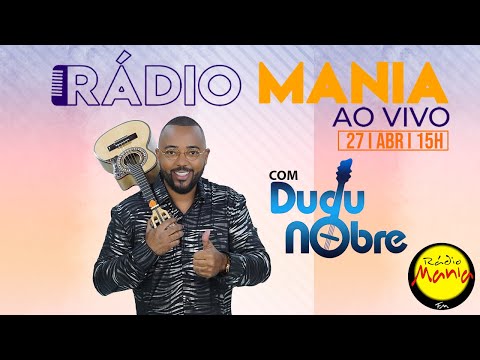 Radio Mania - Ao Vivo Dudu Nobre