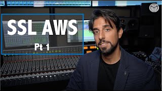 Video thumbnail for SSL 101 pt1: SSL AWS 948 Overview by Music Technology Tips and Tricks