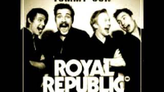 Royal Republic - Tommy Gun (with Lyrics) HQ