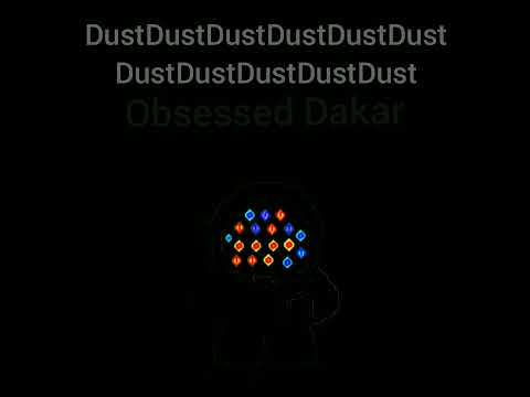 DustDustDustDustDustDustDustDustDustDustDust: Obsessed Dakar - Darkness is never too much