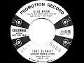 1959 Uncharted 45s: Tony Bennett - Blue Moon