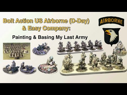 Bolt Action Us Airborne (D-Day)& Easy Company:Painting & Basing