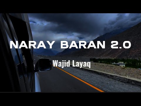 Wajid Layaq - Naray Baran 2.0 - (Pashto Rain Song) | 2023