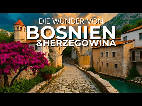 Die 13 UNGLAUBLICHSTEN Orte Bosniens und Herzegowinas 🇧🇦