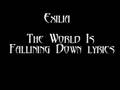 Exilia- The World Is Falling Down Lyrics 