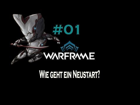 WARFRAME PS4 #01 - Wie geht ein Neustart? [EXCALIBUR|PS4|DEUTSCH]