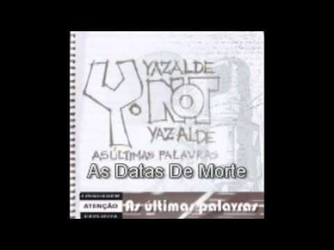 Y-NOT As Datas de Morte