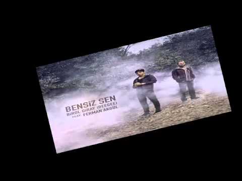 Ferman Akgül Feat.  Birol Giray (BeeGee)-Bensiz Sen