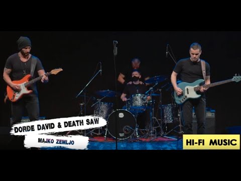 Đorđe David & Death Saw  -  Majko Zemljo (Live)