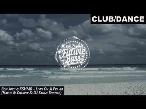 Bon Jovi vs KSHMR - Livin On A Prayer (Harlie & Charper & DJ Sanny Bootleg) | FBM