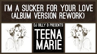 Teena Marie - I’m a Sucker for Your Love (Album Version Rework)