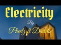 Pheelz ft Davido – Electricity {lyrics}
