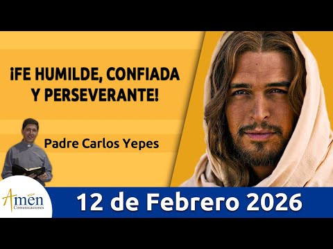 Evangelio De Hoy, Jueves 12 Febrero 2026 #PadreCarlosYepes l Marcos  7,24-30 #Evangelio