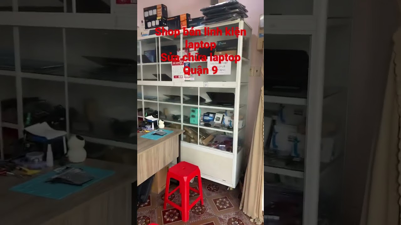 Shop bán linh kiện laptop và sửa chữa laptop Quận 9 | Thủ Đức | TPHCM