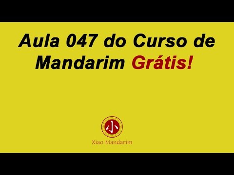 Aula 047 do curso de mandarim online grátis (Lição 22 parte 2) - Corrigido