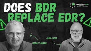 Does BRD Replace EDR? | Confidential Clips