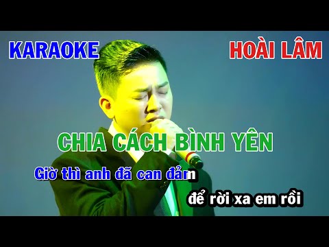 CHIA CÁCH BÌNH YÊN - HOÀI LÂM | KARAOKE NHẠC TRẺ | BEAT TONE NAM COVER