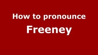 How to pronounce Freeney