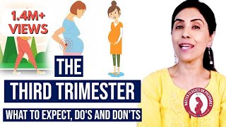 The Third Trimester - What to expect, Do