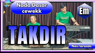 Download lagu Takdir karaoke - Nais Larasati nada cewek Em versi koplo mp3