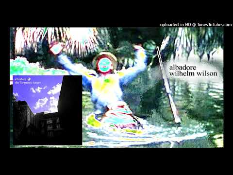 Albadore - Wilhelm Wilson (Official Audio)