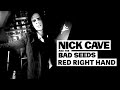 Nick Cave & The Bad Seeds || Red Right Hand