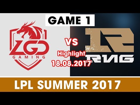 [Highlights] LGD vs RNG Game 1 [LPL SUMMER 2017][18.07.2017] LGD Gaming vs Royal Never Give Up