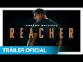 Reacher  - Tráiler Oficial | Prime Video España