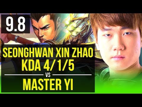Gain elo like SeongHwan XIN ZHAO vs MASTER YI (JUNGLE) | KDA 4/1/5 | Korea Grandmaster | v9.8