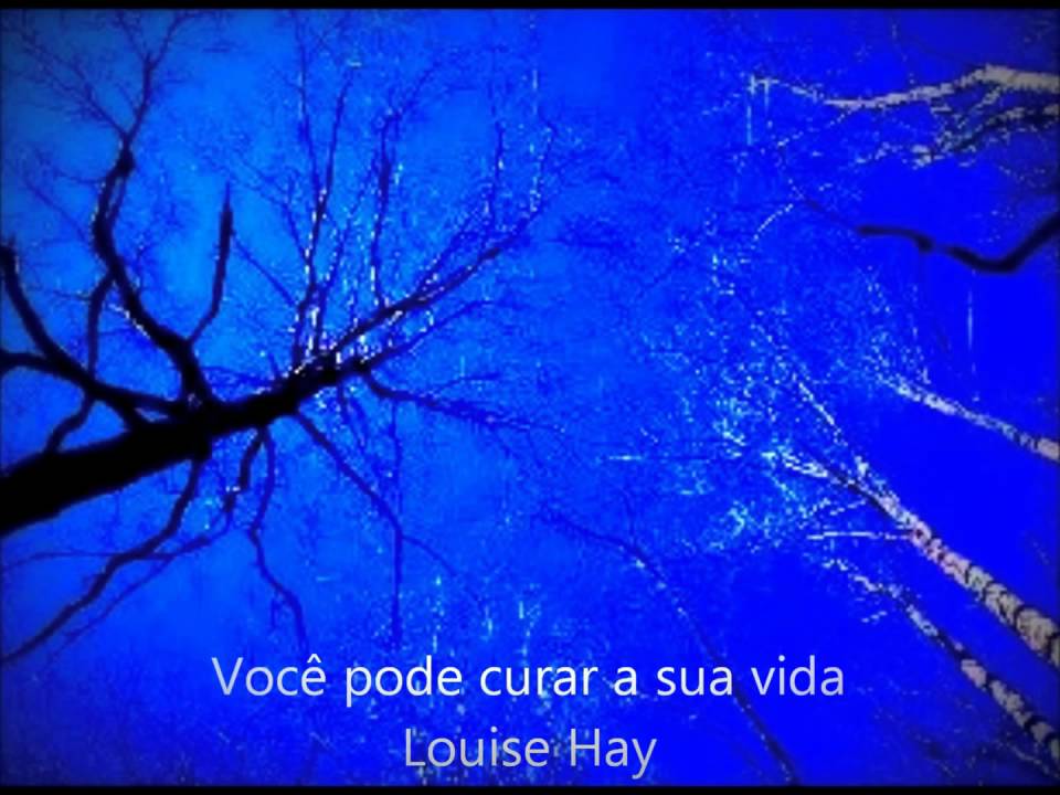 Você pode curar a sua vida! - COMPLETO (Louise L. Hay)