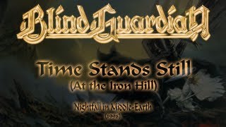 Blind Guardian - Time Stands Still (At the Iron Hill) (Lyrics English &amp; Deutsch)