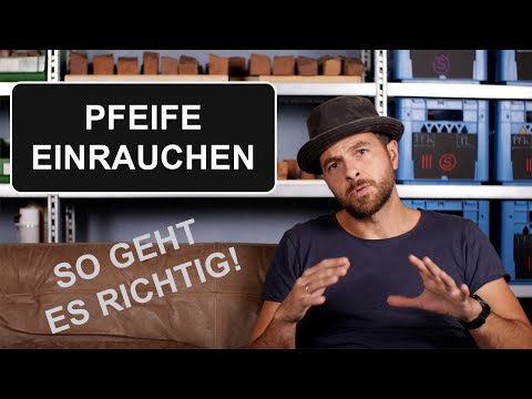 Tipps zum Einrauchen einer Tabakpfeife. So wird's gemacht!