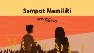 Download lagu Yovie & Nuno - Sempat Memiliki mp3 Download lagu Yovie & Nuno - Sempat Memiliki mp3