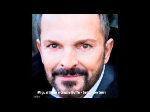 Miguel Bosé y Grazia Buffa - Se tu non torni