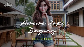 AWEWE SAPI DAGING - DOEL SUMBANG (LIRIK LAGU SUNDA)