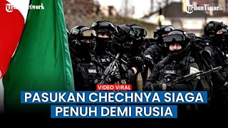 Download lagu Pasukan Chechnya Bertambah, Begini Persiapannya Menuju Ukraina untuk Berperang mp3