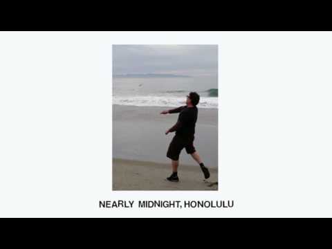 Video thumbnail for Nearly Midnight, Honolulu
