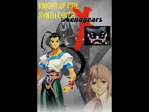 Xenogears - Playstation - Knight of Fire (Boss Theme) - VGM Synth Cover