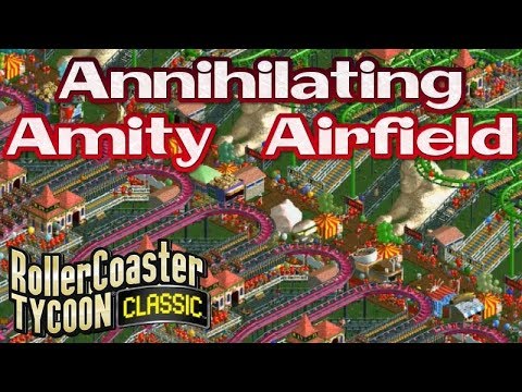 Annhiliating Amity Airfield | Rollercoaster Tycoon Classic | Let's Play!