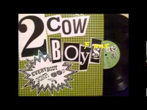 2 COWBOYS  -  EVERYBODY GONFI GON